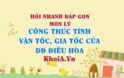 Công thức tính vận tốc, gia tốc cực đại của dao động...